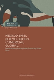 México en el nuevo orden comercial y global