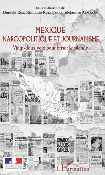Mexique narcopolitique et journalisme - Alejandro Almazán - Daniela Rea - Emiliano Ruiz Parra