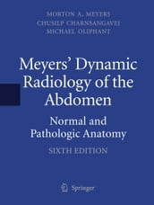 Meyers  Dynamic Radiology of the Abdomen