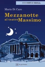 Mezzanotte al Teatro Massimo