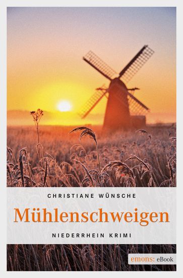 Mühlenschweigen - Christiane Wunsche