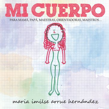 Mi Cuerpo - Maria Imilse Arrue Hernández