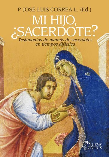 Mi Hijo Sacerdote? - José Luis Correa Lira