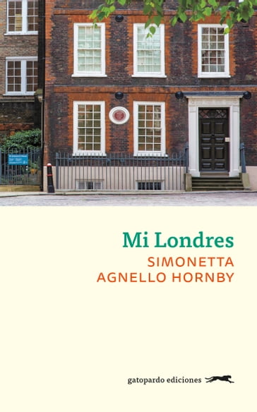 Mi Londres - Simonetta Agnello Hornby