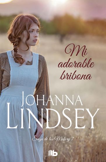 Mi adorable bribona (Saga de los Malory 7) - Johanna Lindsey