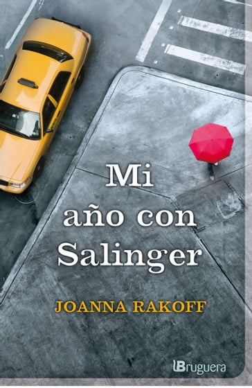 Mi año con Salinger - Joanna Rakoff