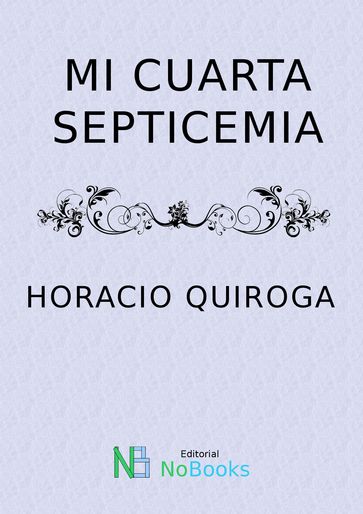 Mi cuarta septicemia - Horacio Quiroga