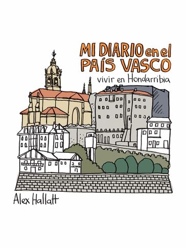 Mi diario en el País Vasco - Alex Hallatt