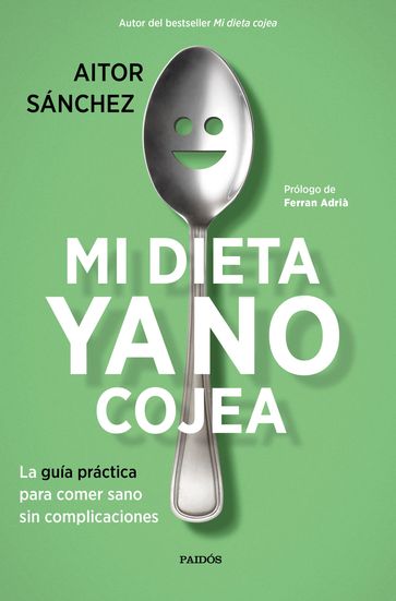 Mi dieta ya no cojea - Aitor Sánchez García