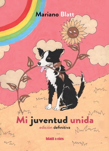 Mi juventud unida - Mariano Blatt