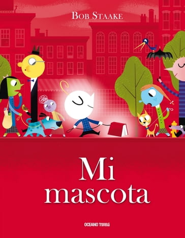 Mi mascota - Bob Staake