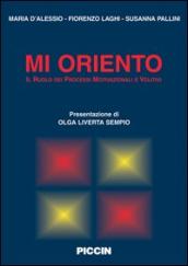 Mi oriento. Il ruolo dei processi motivazionali e volitivi