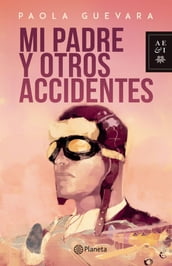 Mi padre y otros accidentes