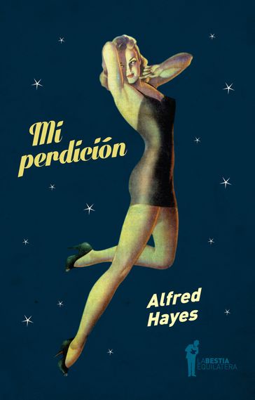 Mi perdición - Alfred Hayes