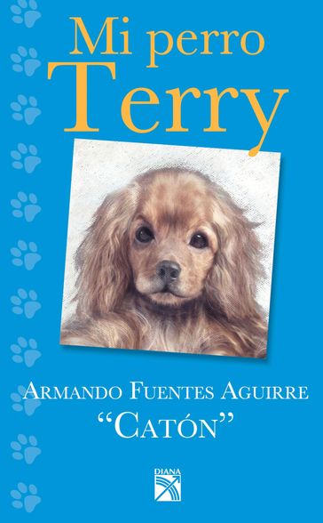 Mi perro Terry - Armando Fuentes Aguirre 