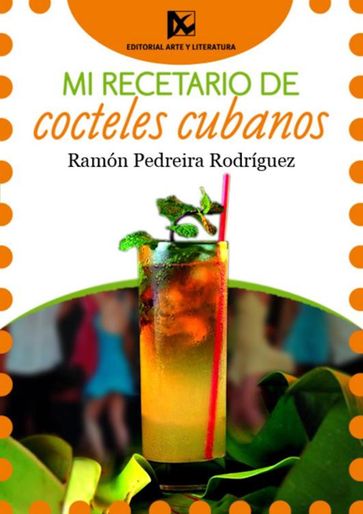 Mi recetario de cocteles cubanos - Ramón Pedreira