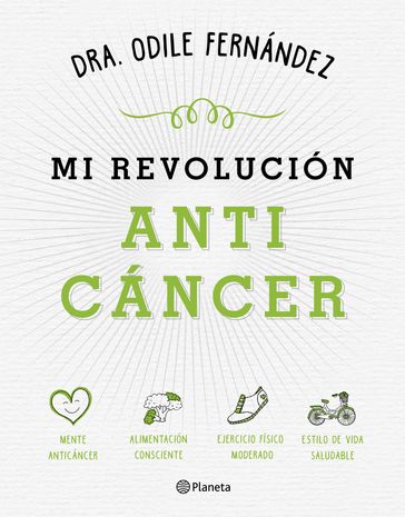 Mi revolución anticáncer - Odile Fernández