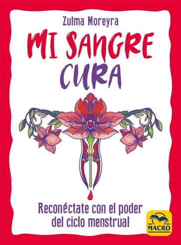 Mi sangre cura - Zulma Moreyra