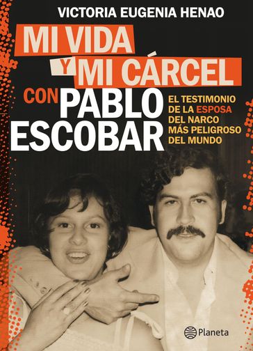 Mi vida y mi carcel con Pablo Escobar - Victoria Eugenia Henao