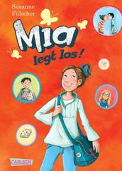 Mia 1: Mia legt los!