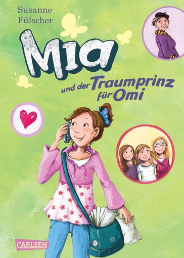Mia 3: Mia und der Traumprinz für Omi - Susanne Fulscher