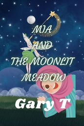 Mia And The Moonlit Meadow