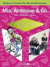 Mia, Antonius & Co