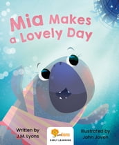 Mia Makes A Lovely Day