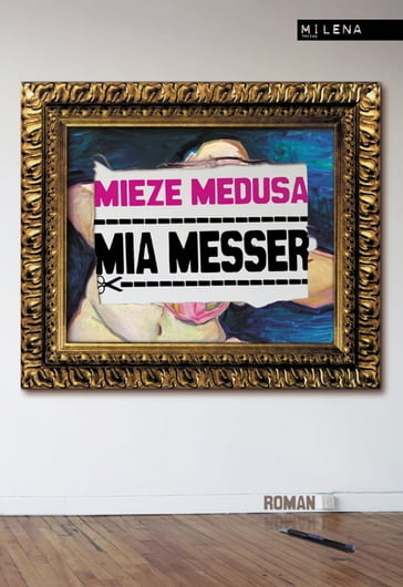 Mia Messer - Mieze Medusa