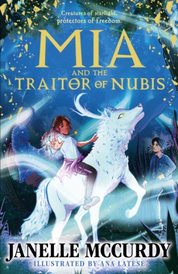 Mia and the Traitor of Nubis - Janelle McCurdy