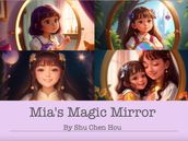 Mia s Magic Mirror: A Heartwarming Bedtime Story Picture Book for Kids