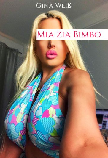 Mia zia Bimbo - Gina Weiß