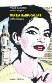 Mia zia Maria Callas. Dietro le quinte