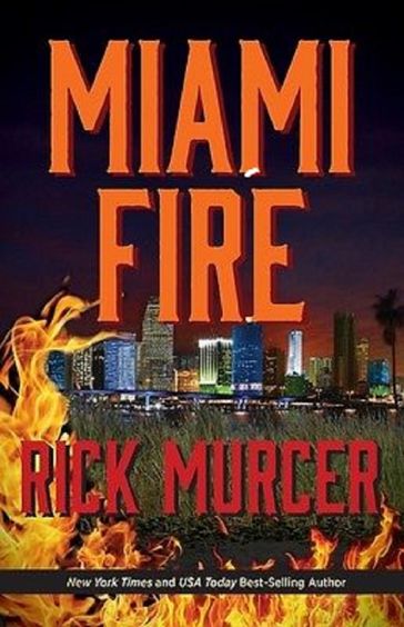 Miami Fire - Rick Murcer