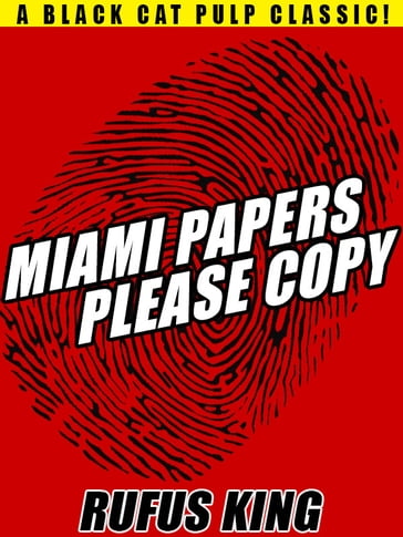 Miami Papers Please Copy - Rufus King