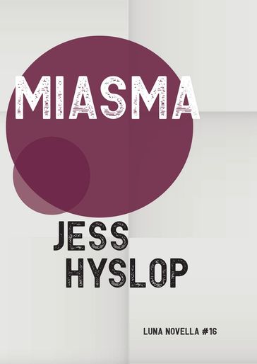 Miasma - Jess Hyslop