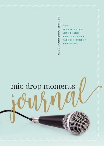 Mic Drop Moments Journal - Thomas Nelson