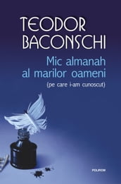 Mic almanah al marilor oameni (pe care i-am cunoscut)