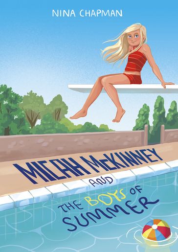 Micah McKinney and the Boys of Summer - Mirelle Ortega - Nina Chapman