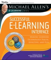 Michael Allen s Online Learning Library: Successful e-Learning Interface