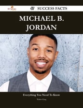 Michael B. Jordan 47 Success Facts - Everything you need to know about Michael B. Jordan