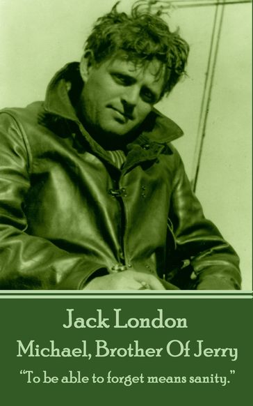 Michael, Brother Of Jerry - Jack London