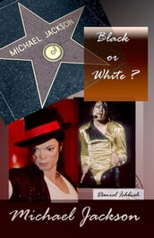 Michael Jackson, Black or White ?