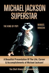 Michael Jackson Superstar: The King Of Pop!