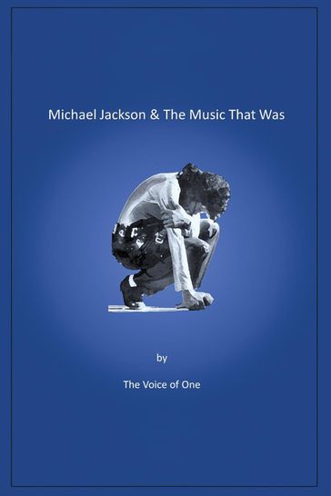 Michael Jackson & The Music That Was - The Voice of One