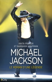Michael Jackson, le roman d une légende