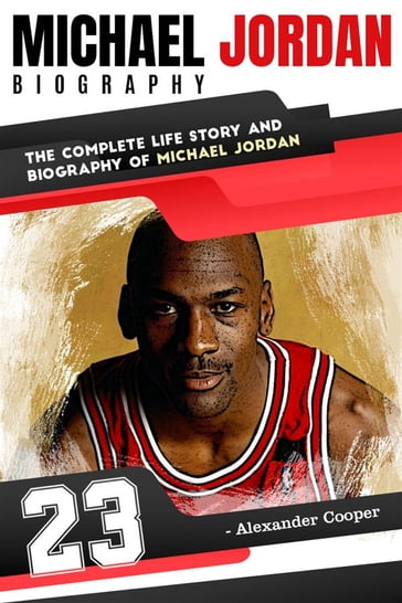 Michael Jordan Biography - Alexander Cooper