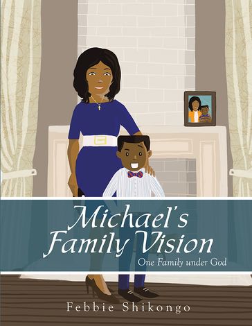 Michael'S Family Vision - Febbie Shikongo