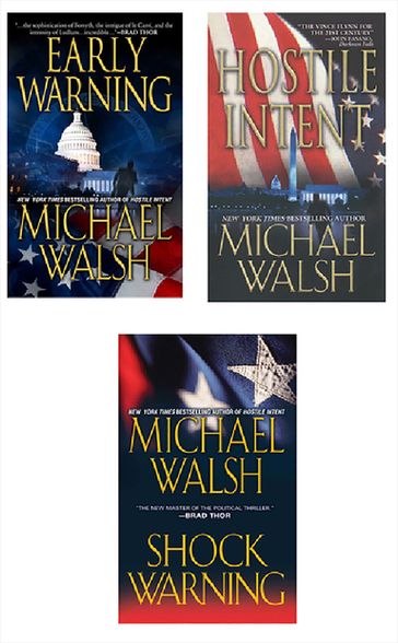 Michael Walsh Bundle: Hostile Intent, Early Warning & Shock Warning - Michael Walsh