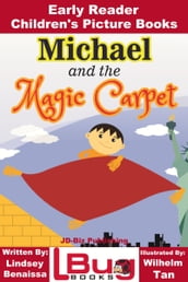 Michael and the Magic Carpet: Early Reader - Children